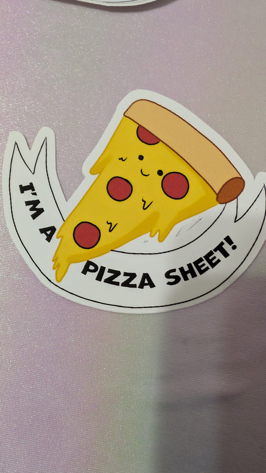 I'm a Pizza Sheet Sewer Slide Sticker